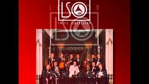 London Swing Orchestra - Let's Face The Music And Dance