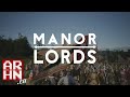 MANOR LORDS | Czy warto było czekać na symulator średniowiecznego starosty?