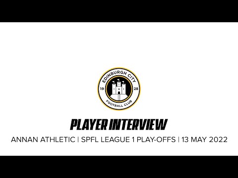 Player Interview | Annan Athletic | SPFL League 1 Play-Offs | 13 May 2022