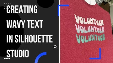 Creating wavy text in Silhouette Studio
