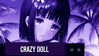 Nightcore - Crazy Doll (Dj Cillo Remix) [CrazyTunez]