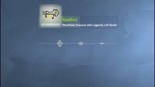 Minefields (Faouzia-John Legend), LoFi by NewBee
