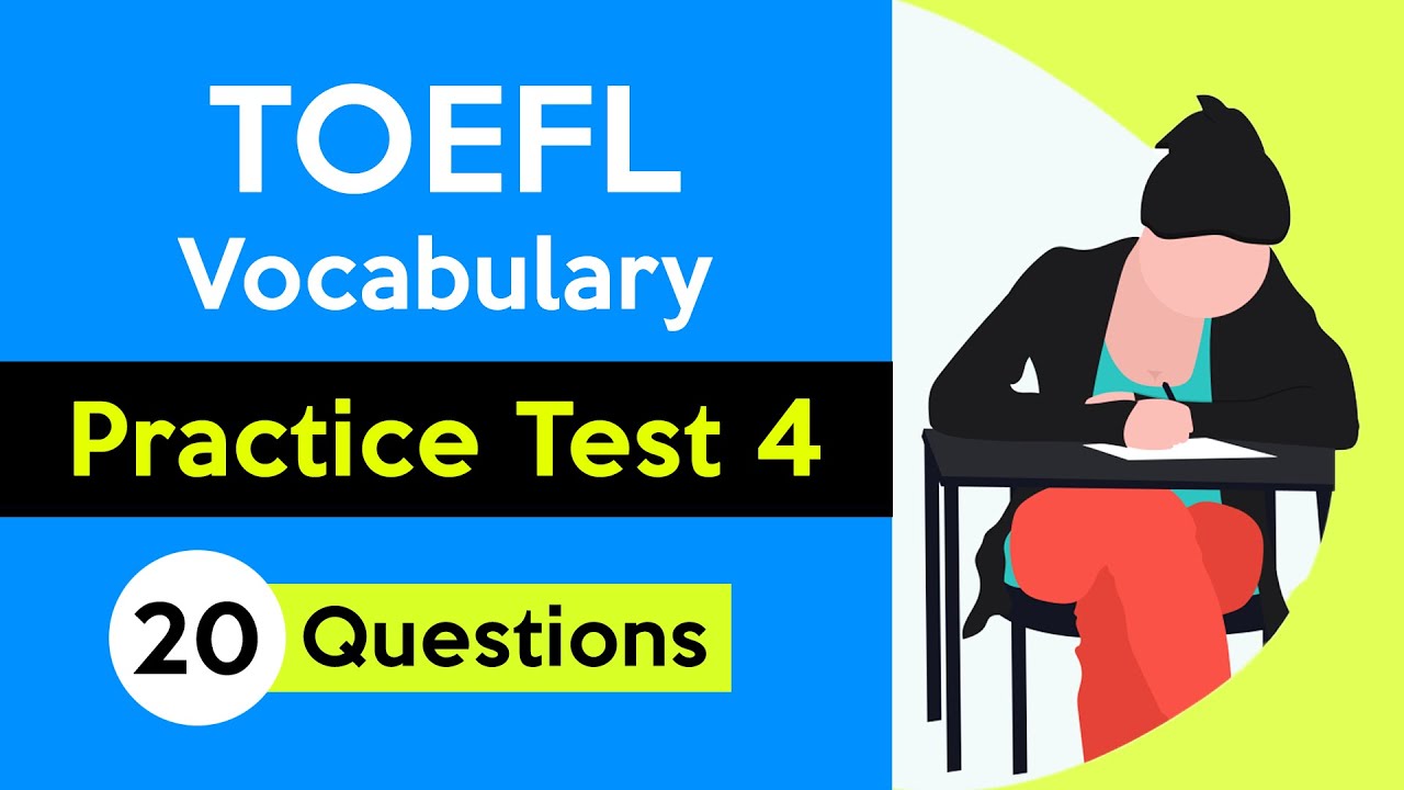 TOEFL Vocabulary Quiz | Practice Test 4
