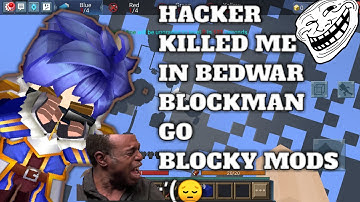 Hacker killed me in bedwar😑 bedwar Blockman go blocky mods