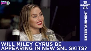 Will Miley Cyrus be appearing in some new SNL skits?