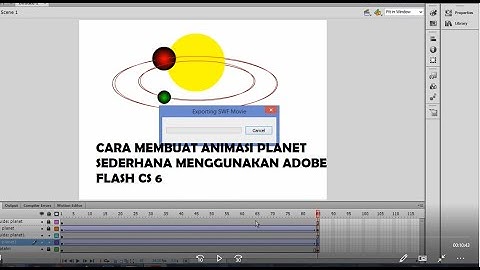 Cara | membuat animasi | Planet sederhana | menggunakan Adobe Flash Cs 6 |