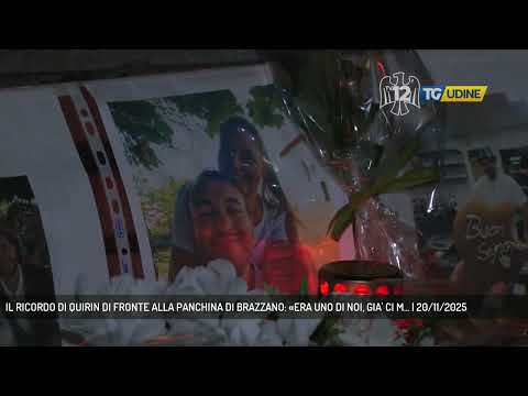 IL RICORDO DI QUIRIN DI FRONTE ALLA PANCHINA DI BRAZZANO: «ERA UNO DI NOI, GIA' CI M... | 20/11/2025