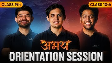 Abhay Class 9th & 10th Orientation Session 🔥 | Next Toppers