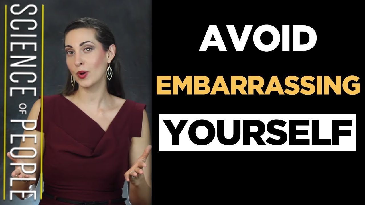 How to Avoid Embarrassing Yourself in Awkward Social Situations YouTube