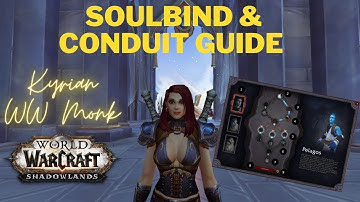 WoW Shadowlands Soulbind & Conduit Guide for PvP - Kyrian WW Monk