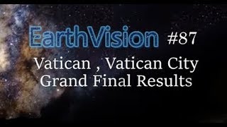 EarthVision #87 - Grand Final Results