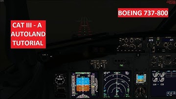 Flight Simulator Boeing 737 CATIII AUTOLAND Tutorial + Setup