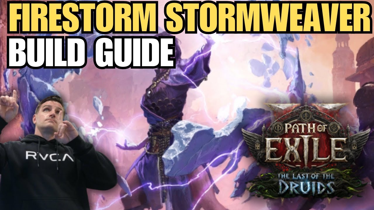 Firestorm Stormweaver BUILD GUIDE for 0.4 | Path of Exile 2 - YouTube