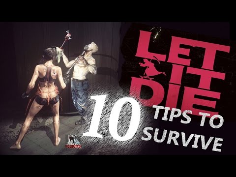 LET IT DIE : 10 Tips to Survive