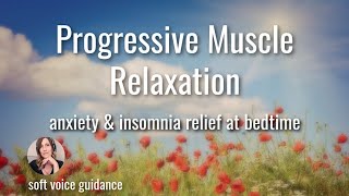 Progressive Muscular Relaxation Guided Sleep Meditation for Anxiety & Insomnia Relief at Bedtime