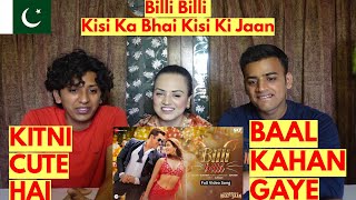 Billi Billi - Kisi Ka Bhai Kisi Ki Jaan | PAKISTANI REACTION VIDEO