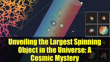 Unveiling the Largest Spinning Object in the Universe: A Cosmic Mystery