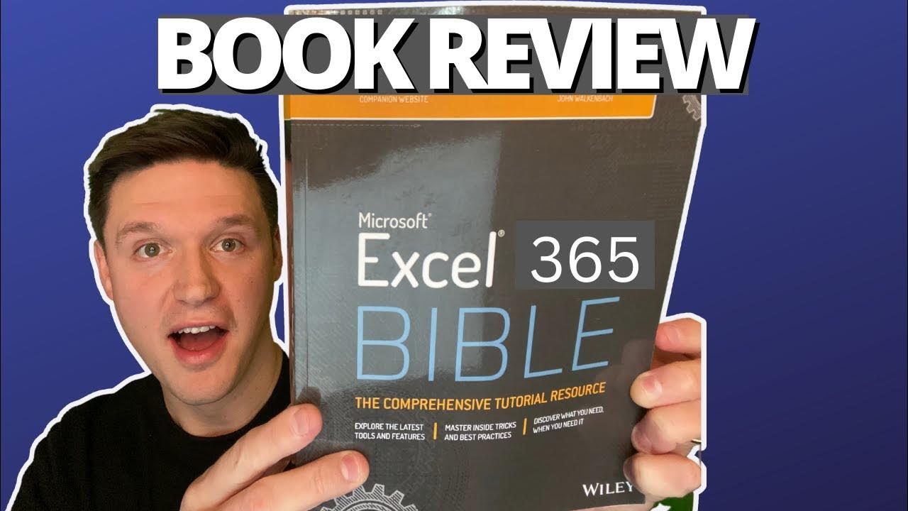 Excel 365 bible book review the comprehensive tutorial resource youtube