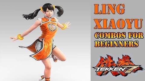 Tekken 7 - Ling Xiaoyu Combos for Beginners