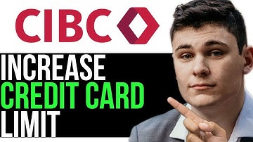HOW TO INCREASE CIBC CREDIT CARD LIMIT 2025! (FULL GUIDE)
