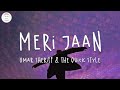 Omar sheriff  the quick style  meri jaan lyric