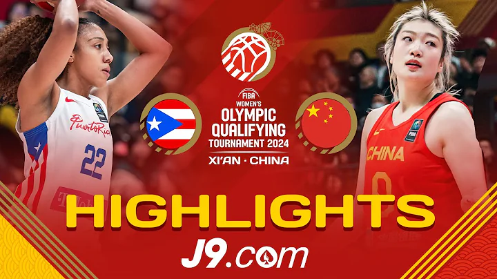 Party time for Olympic-bound China against Puerto Rico | J9 Highlights | FIBA Women's OQT 2024 - 天天要闻