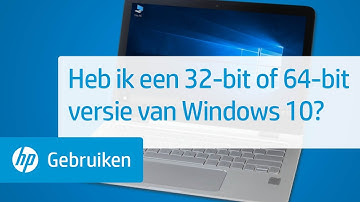 Heb ik een 32-bit of 64-bit versie van Windows 10?