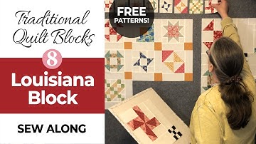 Louisiana Block is #8! Beginner friendly quilt block tutorials, free patterns & quilt layouts.