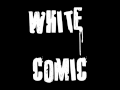 WHITECOMIC NEVER EVER FOREVER Lyrics 