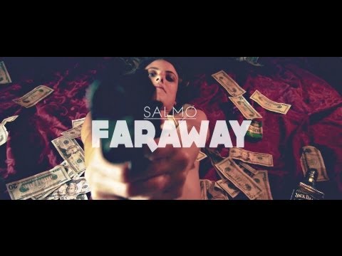 SALMO - &quot;Faraway&quot;