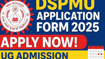DSPMU APPLICATION FORM 2025 AVILABLE | DR SHAYAMA PRASAD UNIVERSITY RANCHI
