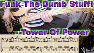 Tower Of Power - Funk The Dumb Stuff [BASS COVER] - With notation and tabs