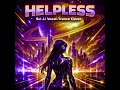 Sci Li THE FLIRTS Helpless You Took My Love Trance Vocal Mix 