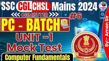 COMPUTER FOR SSC CGL / CHSL MAINS 2024 | COMPUTER FUNDAMENTALS MOCK TEST | PARMAR SSC