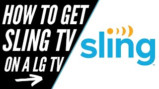 how to get sling tv on any lg tv