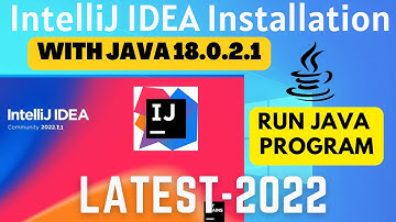 How to Install IntelliJ IDEA 2022.2.1 on Windows 10/11 [2022] | Create  & Run First Java Application