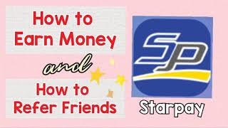 How to Earn Money + Refer Friends| Starpay| Myra Mica