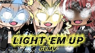 🔥LIGHT ‘EM UP🔥 ~ GLMV ~ Gacha Life Music Video ~ ii_Grxce_ii ~ Season 1, Ep 3 of Centuries 🔥