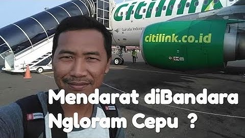 BANDARA NGLORAM CEPU , BLORA