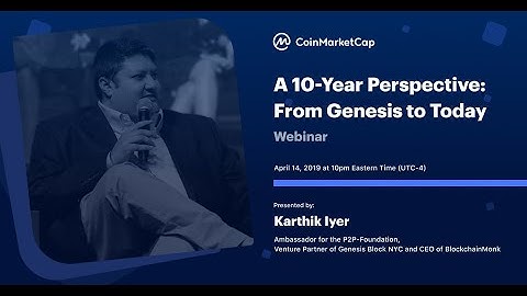 CoinMarketCap Presents: Webinar with Karthik Iyer on 