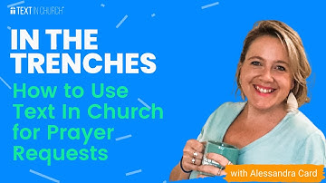 How to use Text In Church for Prayer Requests