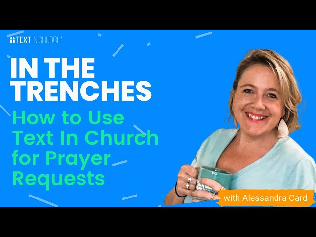 How to use Text In Church for Prayer Requests