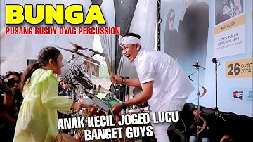 BUNGA - PUSANG RUSDY OYAG PERCUSSION ( LIVE )