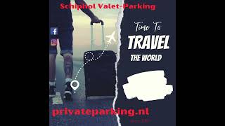 The Valet-Parking Company at Schiphol Airport, Amsterdam. More info at https://privateparking.nl