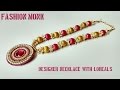 How To Make Silk Thread Necklace Beads with Loreals Designer Haara | Unique Combination