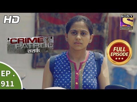 Crime Patrol Satark – Ep 911 – Full Episode – 15th April, 2018