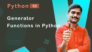 Generator Functions in Python - Python Tutorial 52 🚀