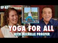Yoga For All with Michelle Prosper - Chazz Palminteri Show | EP 87