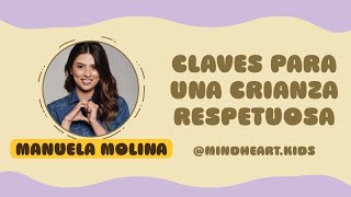 #33 Claves para una crianza respetuosa  Manuela Molina