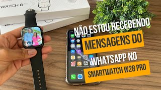 Smartwatch Não Recebe Notificações do WhatsApp